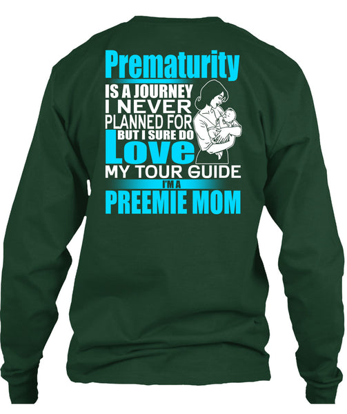 I'm A Preemie Mom T Shirt, I Sure Do Love T Shirt