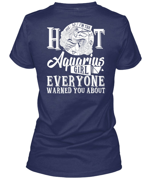 I'm The Hot Aquarius Girl T Shirt, I Love Aquarius T Shirt