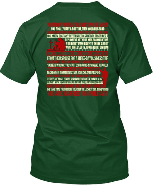 You Are Married To A Military T Shirt, Being A Veteran T Shirt