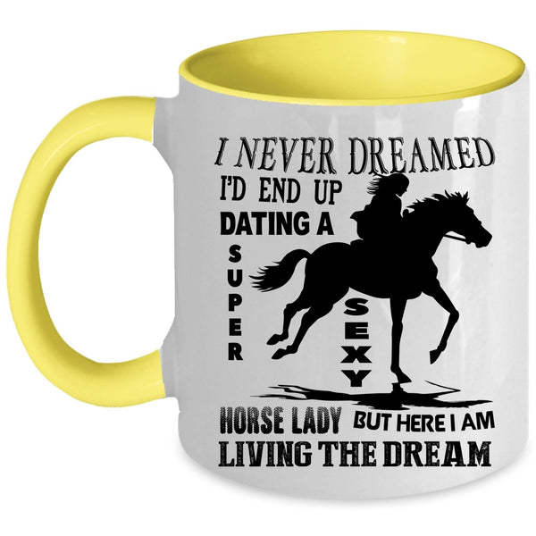 Awesome Horse Lady Coffee Mug, I'd End Up Dating A Horse Lady Accent Mug