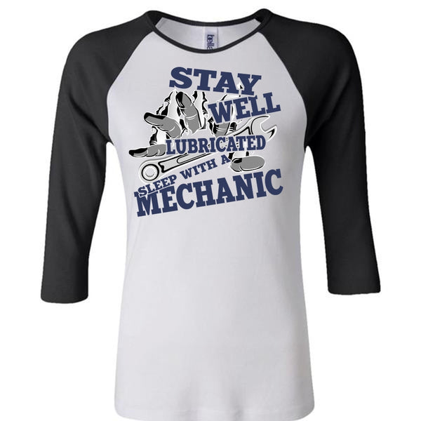 Stay Well Lubricated Sleep With A Mechanic T Shirt, I Love Mechanic T Shirt, Awesome T-Shirts