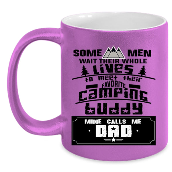 Gift For Dad Coffee Mug, My Favorite Camping Buddy Calls Me Dad Accent Mug