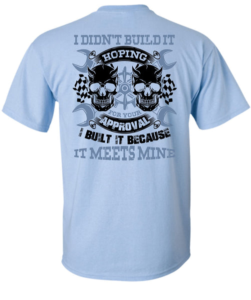 I Didn't Build It T Shirt, I Love Mechanic T Shirt