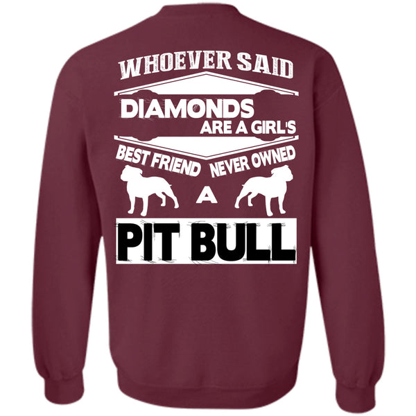 Never Owned A Pit Bull T Shirt, I Love My Dogs Sweatshirt