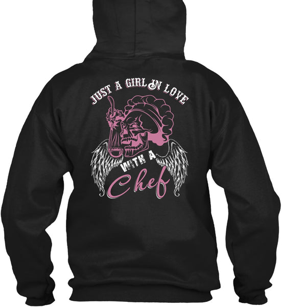 Just A Girl In Love With A Chef T Shirt, Being A Chef T Shirt
