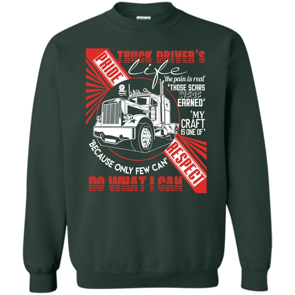 The Pain Is Real T Shirt, I Am A Truck Driver Sweatshirt