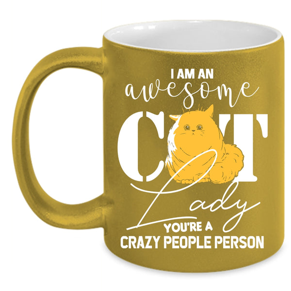 I Am An Awesome Cat Lady Coffee Mug, Crazy Cat Lady Coffee Cup