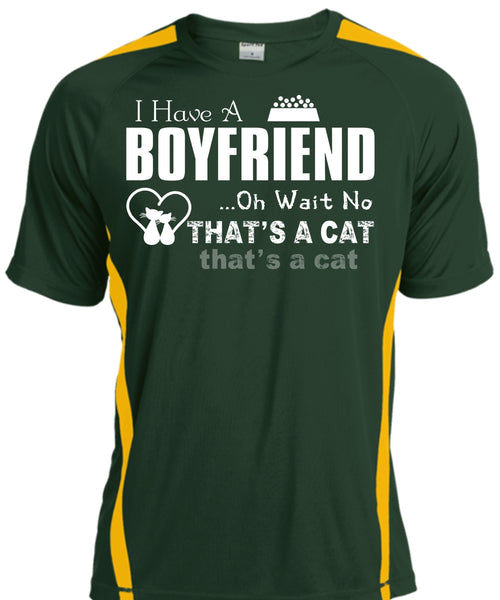 I Have A Boyfriend T Shirt, Oh Wait No That's A Cat T Shirt