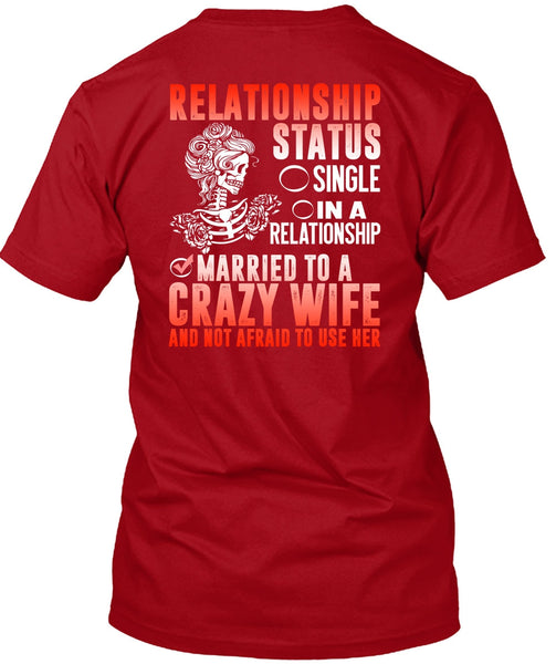 Married To A Crazy Wife T Shirt, Being A Wife T Shirt