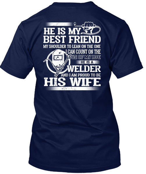 I Am Proud To Be His Wife T Shirt, He Is My Best Friend T Shirt