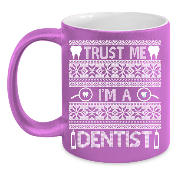 I'm A Dentist Coffee Mug, Christmas Gift For Dentist Coffee Cup