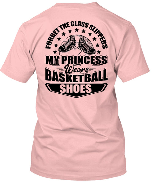 My Princess Wears Basketball Shoes T Shirt, I Love Basketball T Shirt