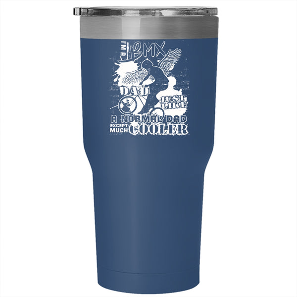 I'm A BMX Dad Tumbler 30 oz Stainless Steel, Cool Gift For Dad Travel Mug