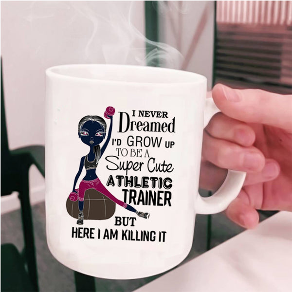 Cute Athletic Trainer Coffee Mug, I'd Grow Up To Be A Cute Athletic Trainer Cup