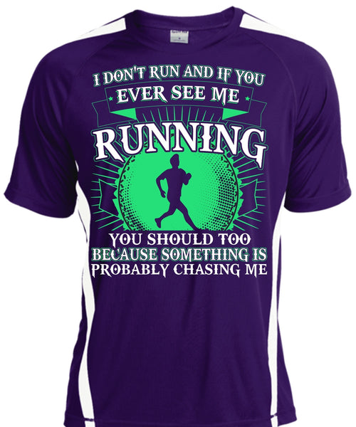 See Me Running T Shirt, I Don't Run T Shirt, Cool Shirt