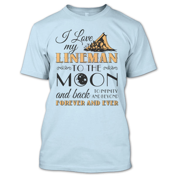 I Love My Lineman To The Moon And Back T Shirt, Coolest Lineman's Wife T Shirt
