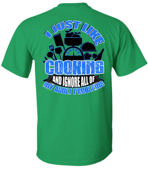 I Just Like Cooking T Shirt, I Love Cooking T Shirt