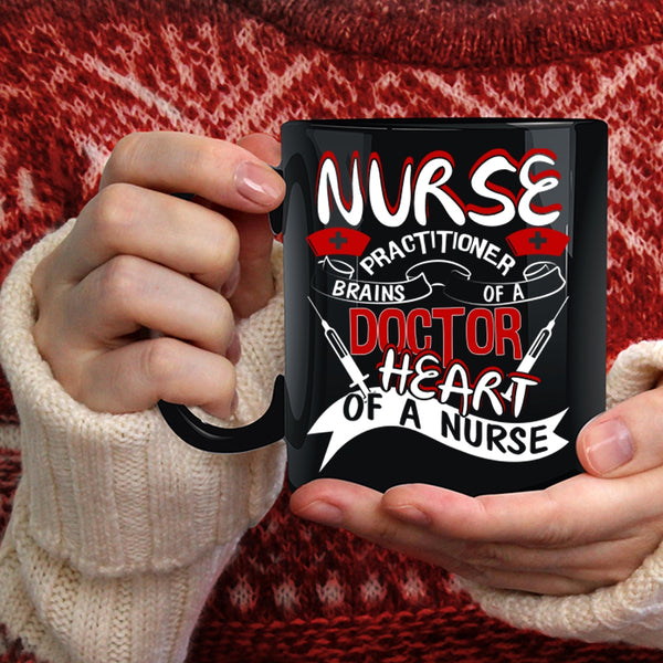 Nurse Practitioner Coffee Mug, Brains Of A Doctor Heart Of A Nurse Coffee Cup