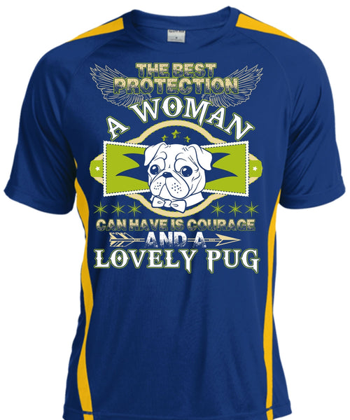 The Best Protection A Woman T Shirt, I Love Pug T Shirt, Cool Shirt