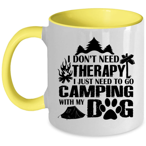 I Just Need To Go Camping With My Dog Cup, I Love My Dogs Mug
