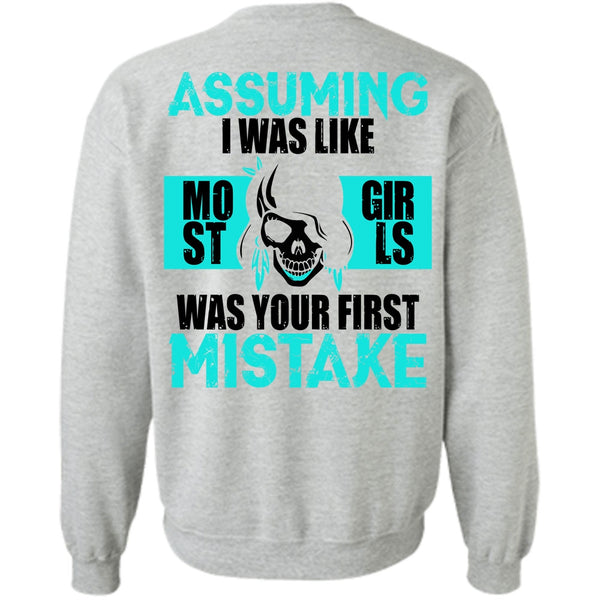 I Love Biking T Shirt, I Was Like Most Girls Was Your First Mistake Sweatshirt