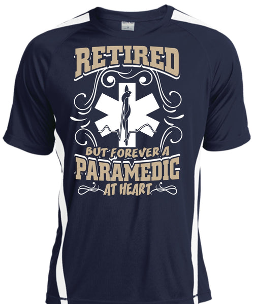 Retired But Forever A Paramedic At Heart T Shirt, Being A Paramedic T Shirt, Cool Shirt