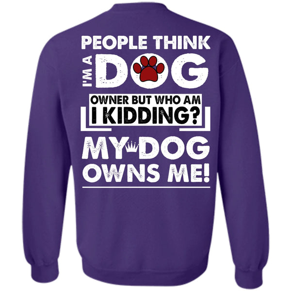 My Dog Owns Me T Shirt, I Love My Dog Sweatshirt