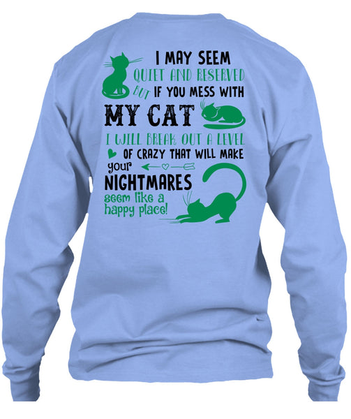 You Mess With My Cat T Shirt, Nightmares T Shirt