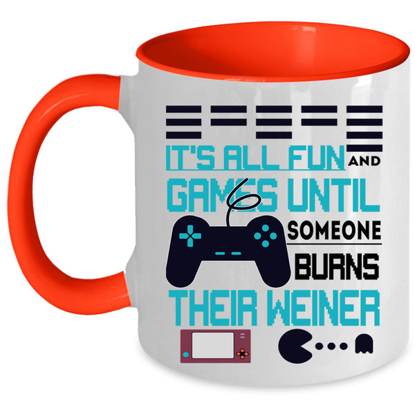 Someone Burns Their Weiner Coffee Mug, It's All Fun And Game Accent Mug