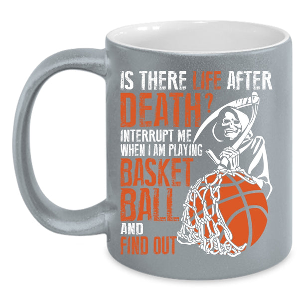 Don't Interrupt Me When I Am Playing Basketball Coffee Mug, Funny Coffee Cup