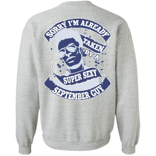 I Love Man T Shirt, I'm Already Taken By A September Guy Sweatshirt