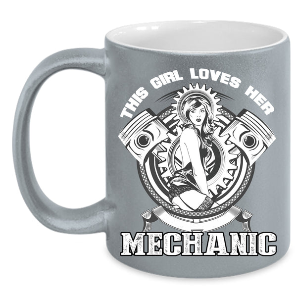 This Girl Loves Her Mechanic Coffee Mug, Cool Mechanic's Wife Coffee Cup