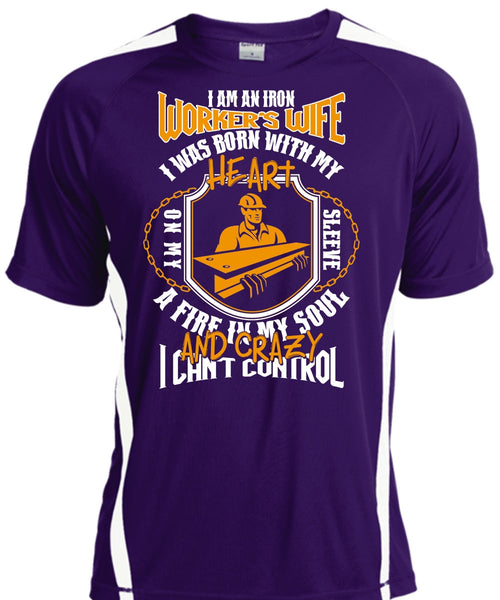 I Am An Ironworker's Wife T Shirt, I Can't Control T Shirt, Cool Shirt