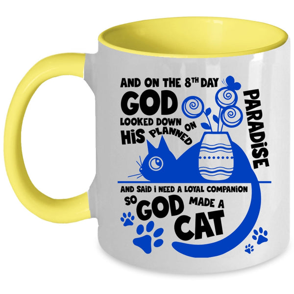 Lovely Cat Lover Coffee Mug, On The 8th Day God Made A Cat Accent Mug