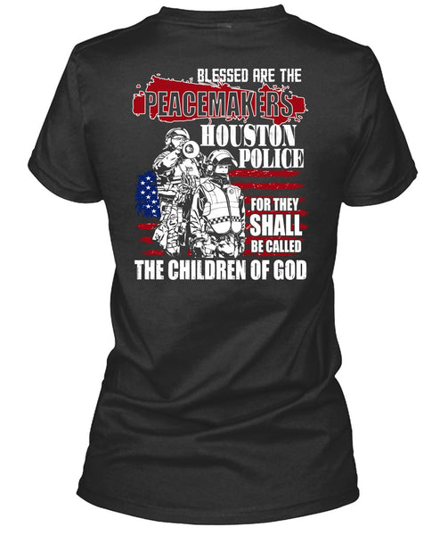 They Shall Be Called The Children Of God T Shirt, Being A Police T Shirt