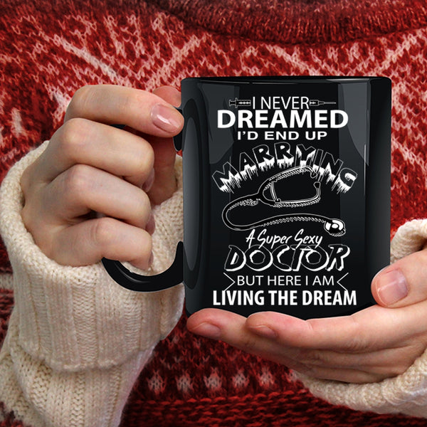 I'd End Up Marrying A Doctor Coffee Mug, Cool Just Married Coffee Cup