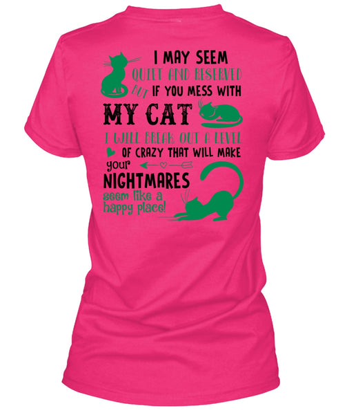 You Mess With My Cat T Shirt, Nightmares T Shirt