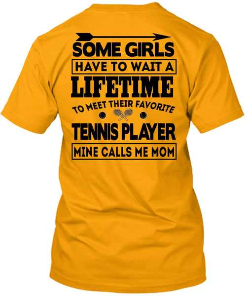 Mine Calls Me Mom T Shirt, I Love Tennis T Shirt