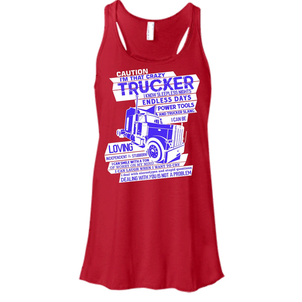 I'm That Crazy Trucker T Shirt, Coolest Trucker Tank Top