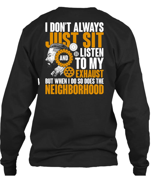 I Don't Always Just Sit T Shirt, Being A Mechanic T Shirt