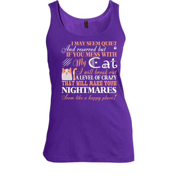 If You Mess With My Cat T Shirt, Will Make Your Nightmares T Shirt, Cool T Shirt
