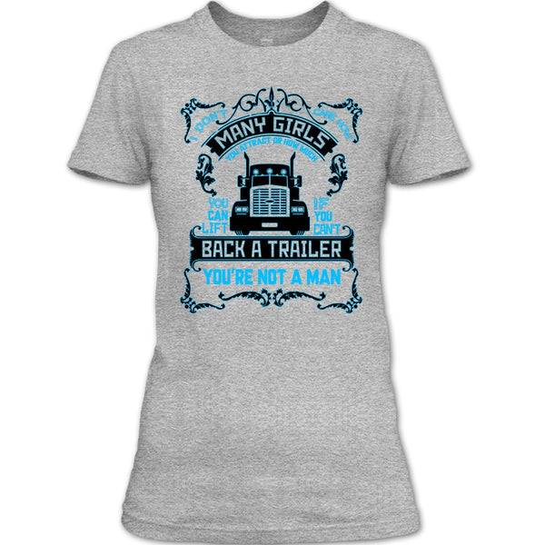 I Don't Care How Many Girls T Shirt, I Am A Truck Driver T Shirt
