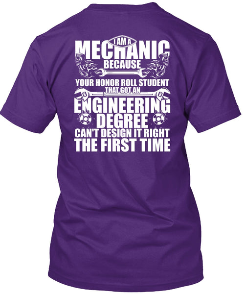 I Am A Mechanic T Shirt, Engineering Degree T Shirt