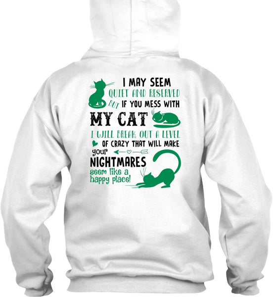 You Mess With My Cat T Shirt, Nightmares T Shirt
