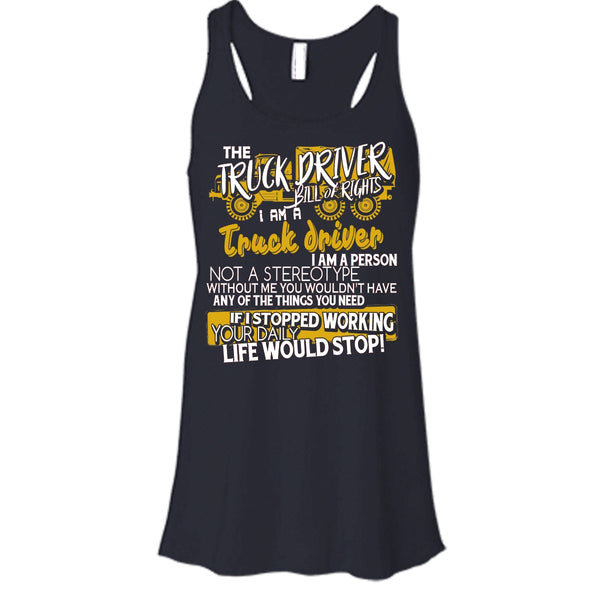 The Truck Driver T Shirt, I'm A Truck Driver Tank Top
