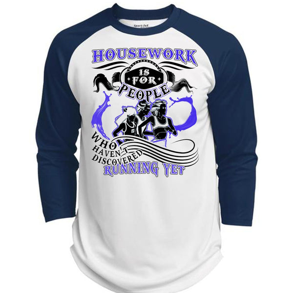 Housework Is For People T Shirt, I Love Running T Shirt, Awesome T-Shirts  (Polyester Game Baseball Jersey)