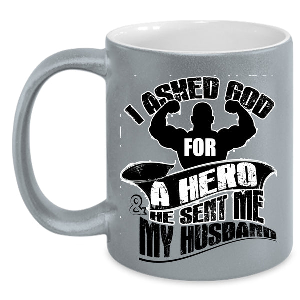 I Love My Husband Coffee Mug, God Sent Me My Husband Accent Mug