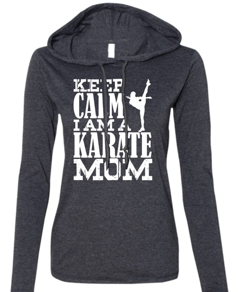 I Am A Karate Mom T Shirt, Being A Mom T Shirt (Anvil Ladies Ringspun Hooded)