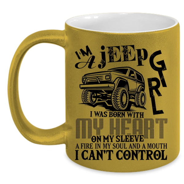 I Was Born With My Heart Coffee Mug, I'm A Jeep Girl Accent Mug