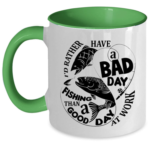 A Good Day At Work Coffee Mug, A Bad Day Fishing Accent Mug